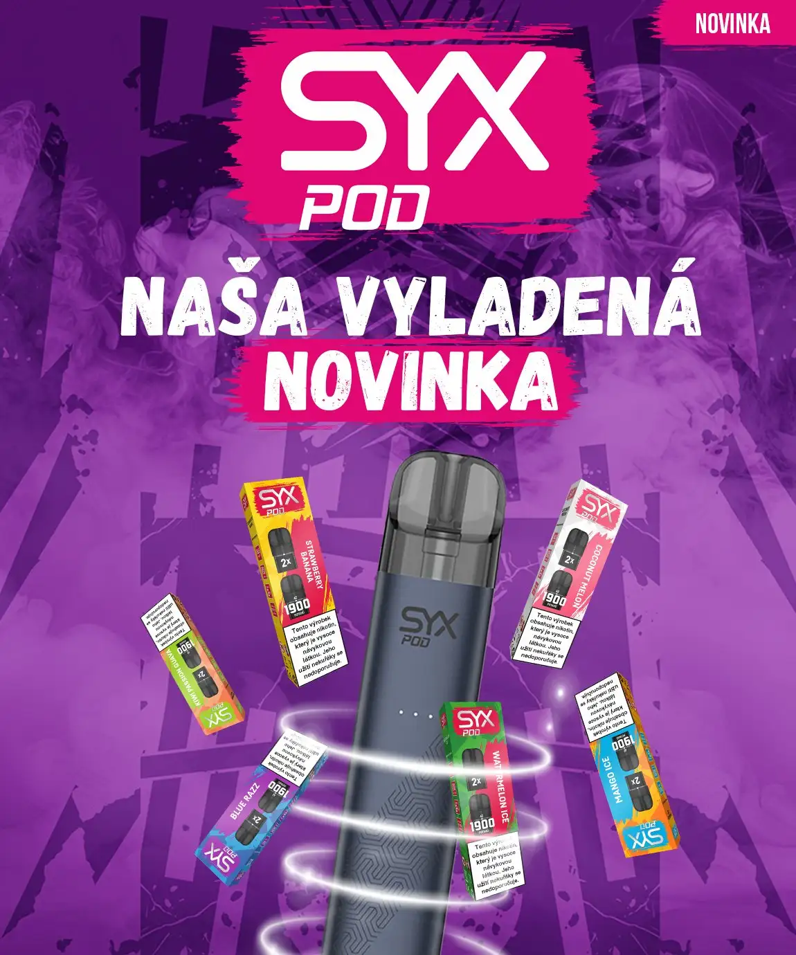 Novinka SYX POD